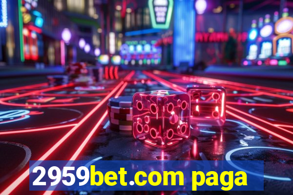 2959bet.com paga